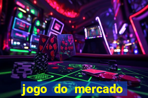 jogo do mercado dinheiro infinito